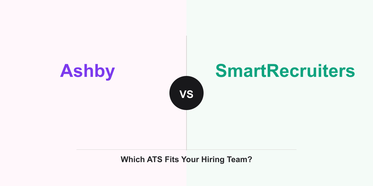 Cover Image for Ashby vs SmartRecruiters: Which ATS Fits Your Hiring Team?