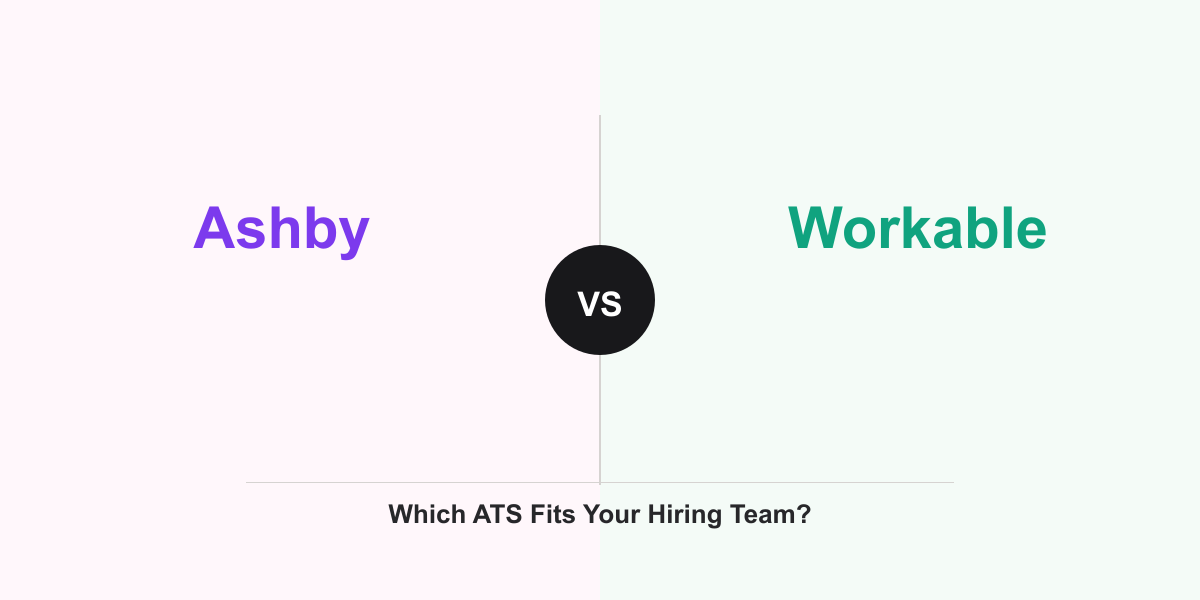 Cover Image for Ashby vs Workable: Which ATS Fits Your Hiring Team?