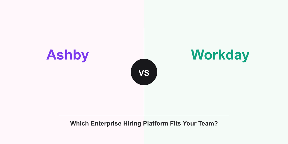 Cover Image for Ashby vs Workday: Which Enterprise Hiring Platform Fits Your Team?