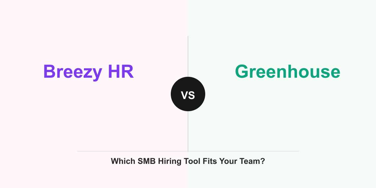 Cover Image for Breezy HR vs Greenhouse: Which SMB Hiring Tool Fits Your Team?