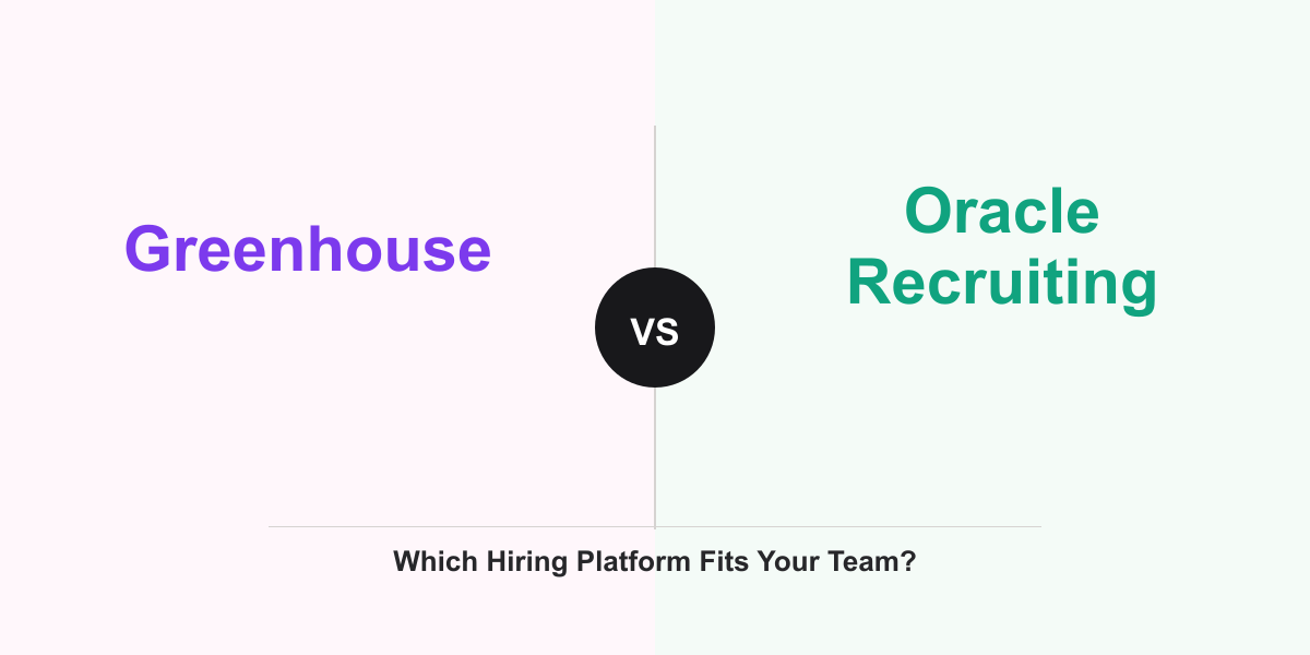 Cover Image for Greenhouse vs Oracle Recruiting: Which Hiring Platform Fits Your Team?