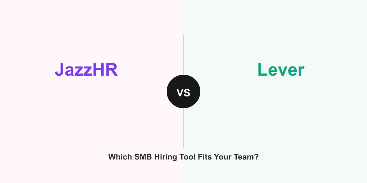 Cover Image for JazzHR vs Lever: Which SMB Hiring Tool Fits Your Team?