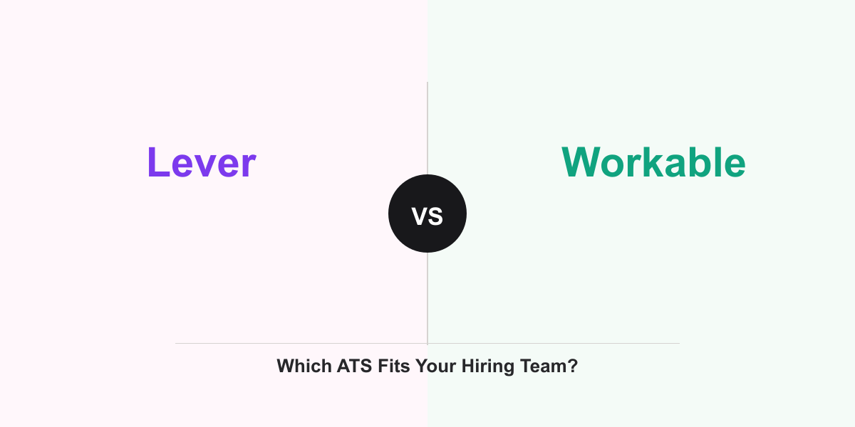 Cover Image for Lever vs Workable: Which ATS Fits Your Hiring Team?