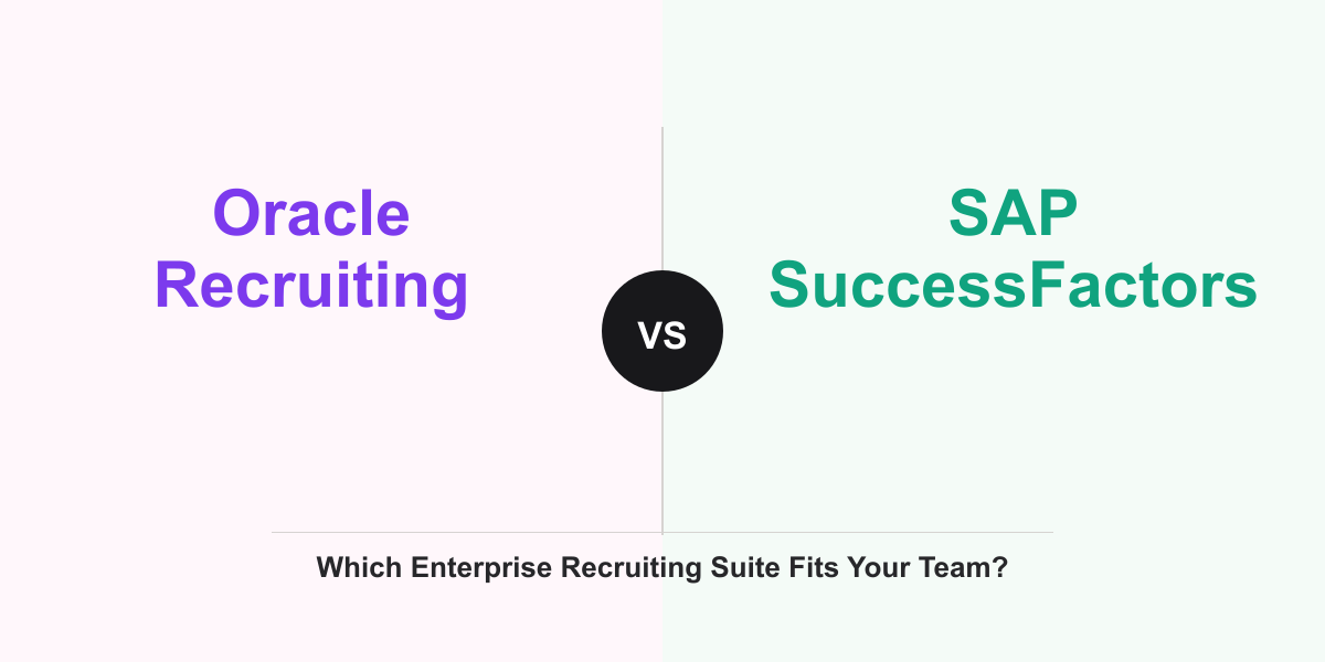 Cover Image for Oracle Recruiting vs SAP SuccessFactors: Which Enterprise Recruiting Suite Fits Your Team?