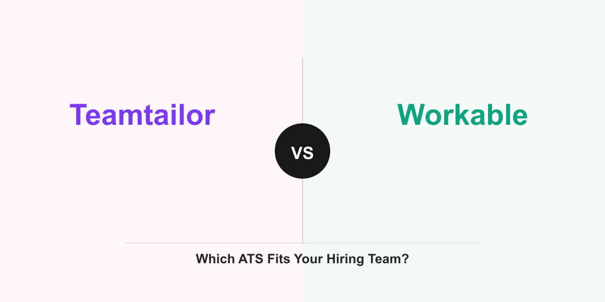 Cover Image for Teamtailor vs Workable: Which ATS Fits Your Hiring Team?