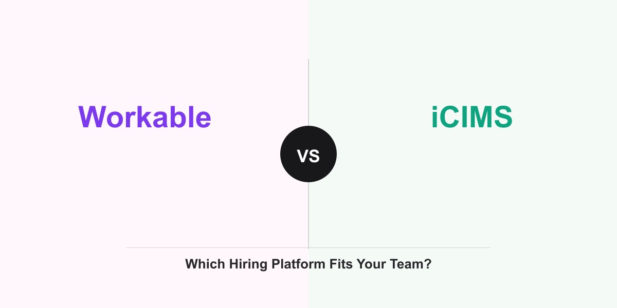 Cover Image for Workable vs iCIMS: Which Hiring Platform Fits Your Team?