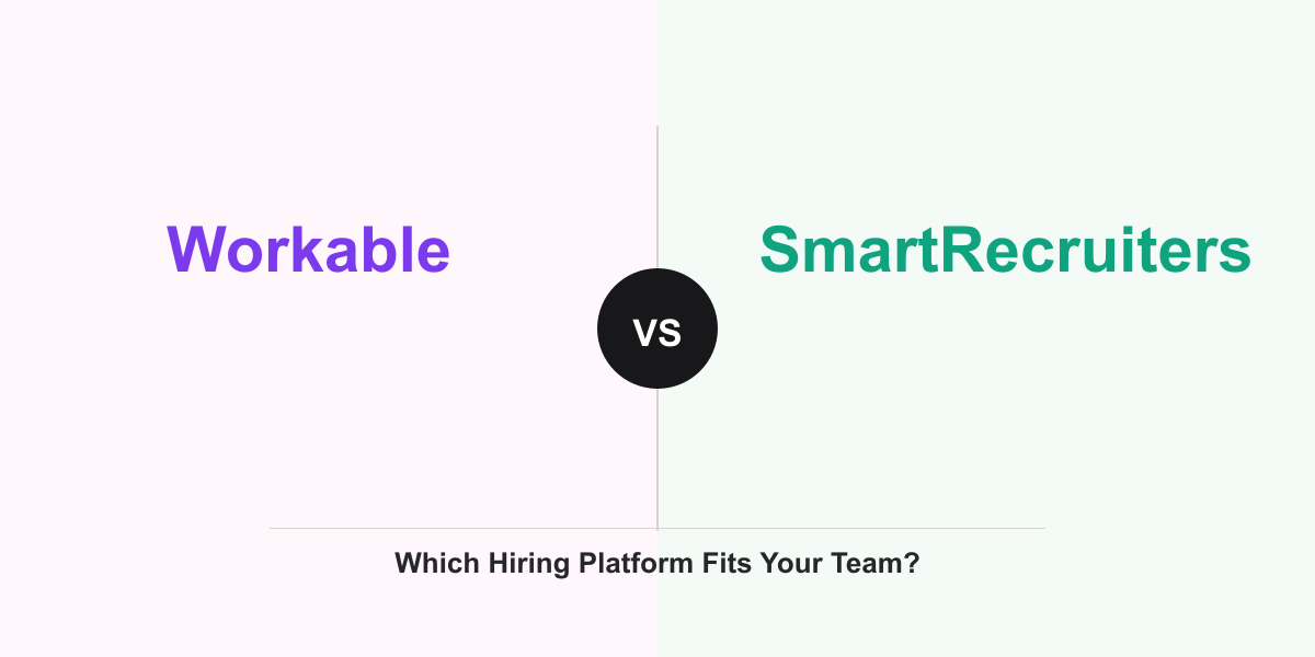 Cover Image for Workable vs SmartRecruiters: Which Hiring Platform Fits Your Team?