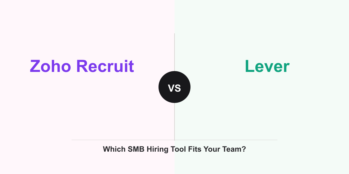 Cover Image for Zoho Recruit vs Lever: Which SMB Hiring Tool Fits Your Team?