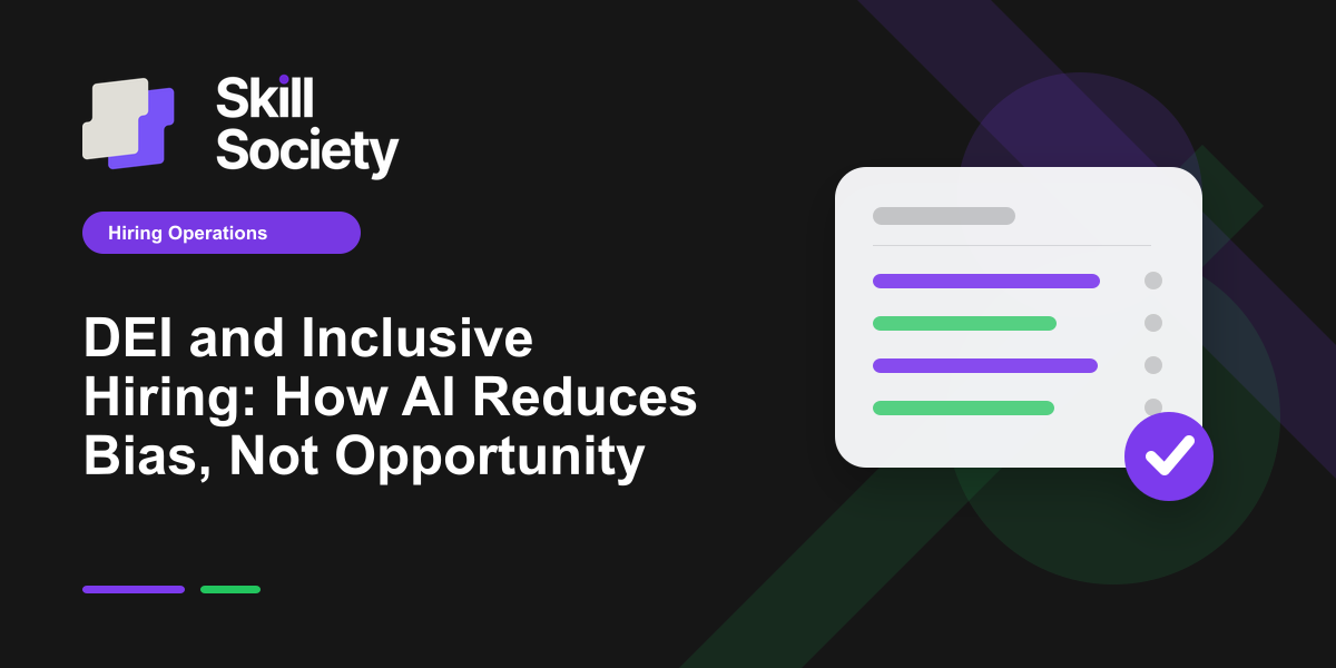 Cover Image for DEI and Inclusive Hiring: How AI Reduces Bias, Not Opportunity