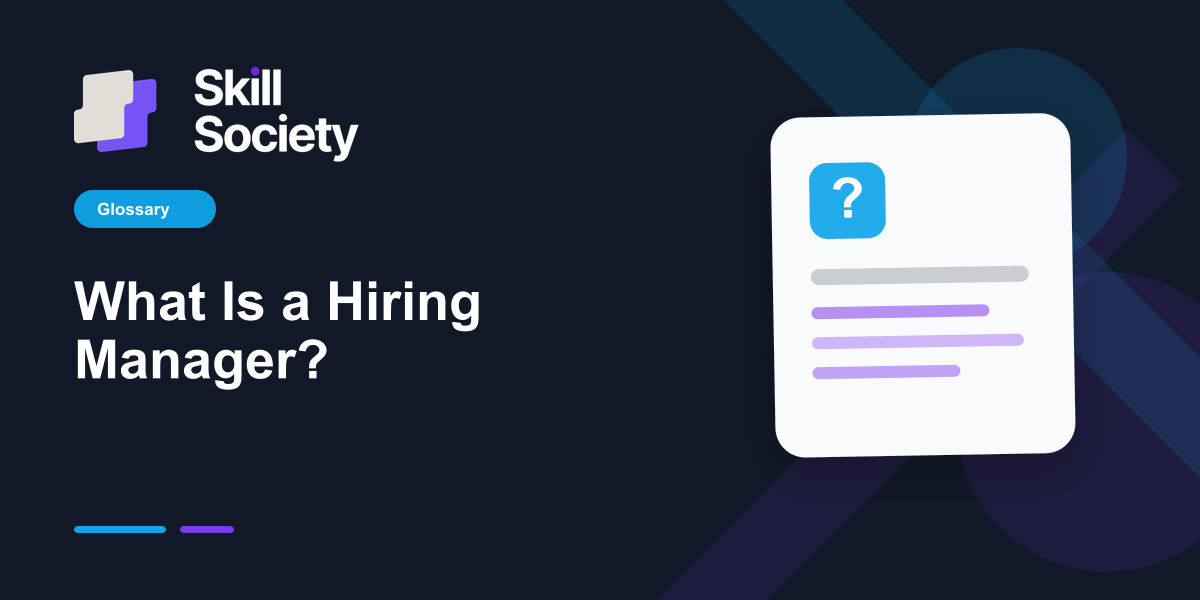 Cover Image for What Is a Hiring Manager?