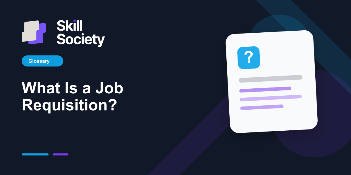 Cover Image for What Is a Job Requisition?