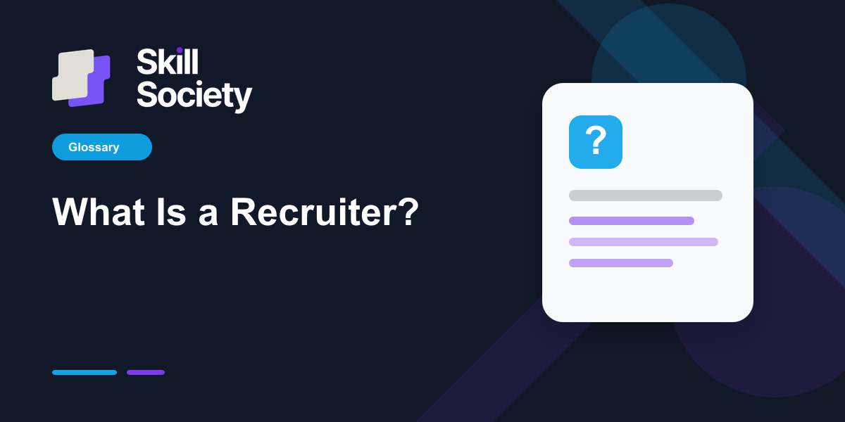 Cover Image for What Is a Recruiter?