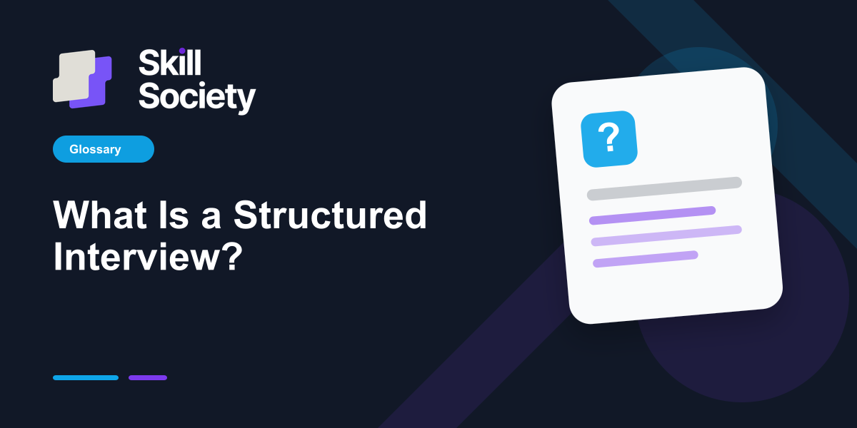 Cover Image for What Is a Structured Interview?