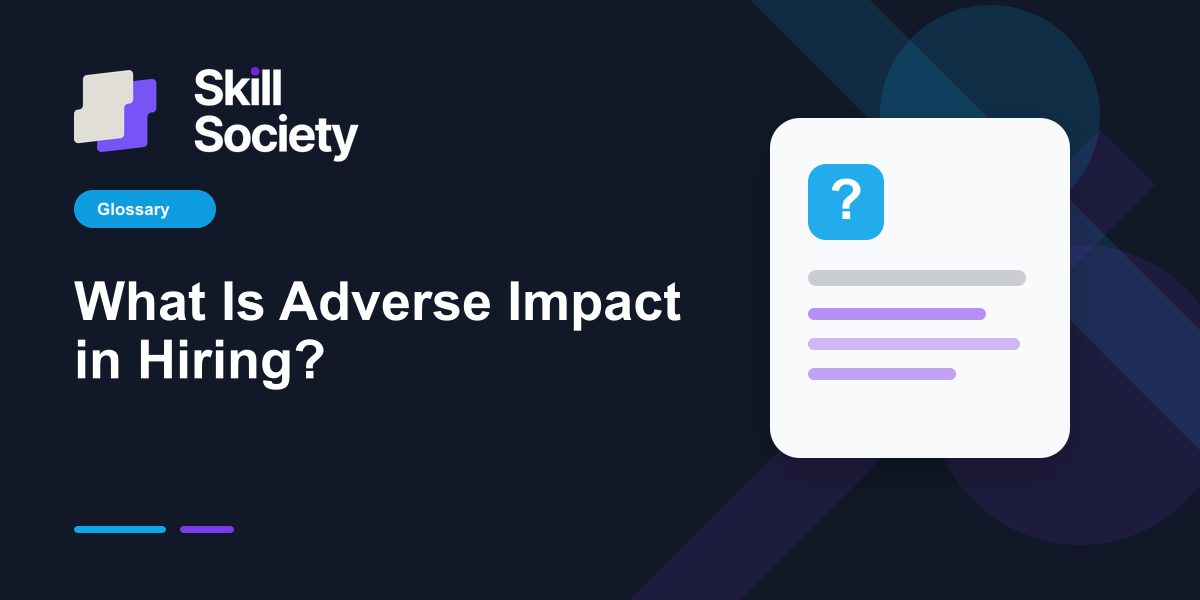 Cover Image for What Is Adverse Impact in Hiring?