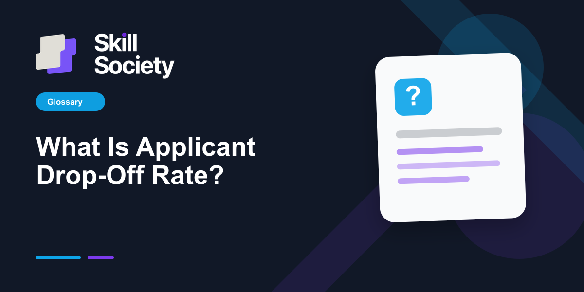 Cover Image for What Is Applicant Drop-Off Rate?