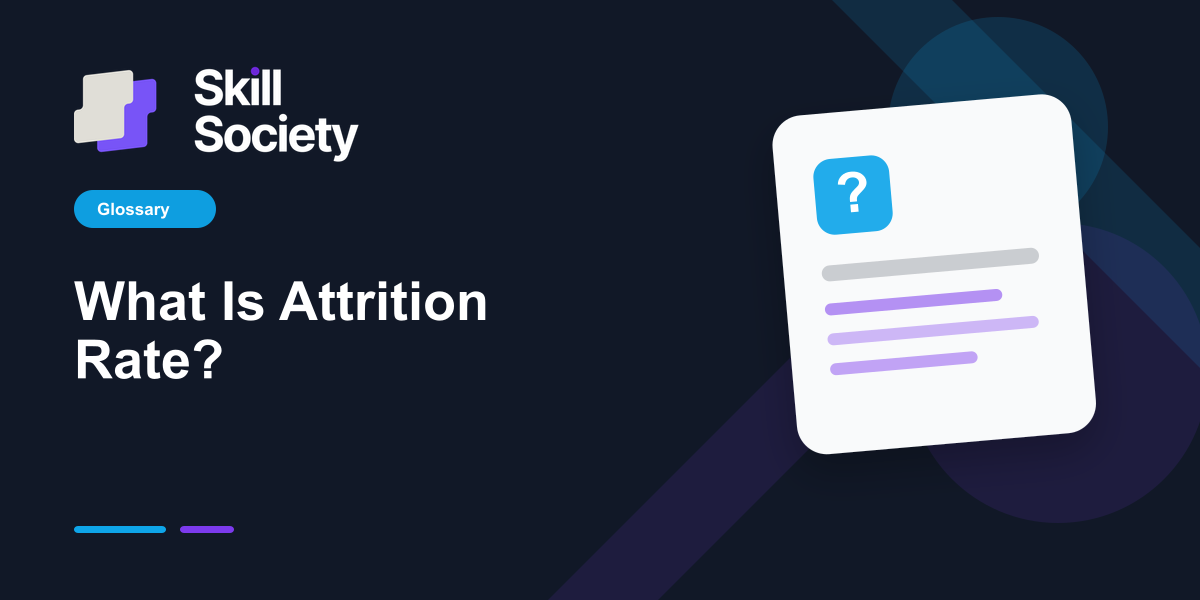 Cover Image for What Is Attrition Rate?