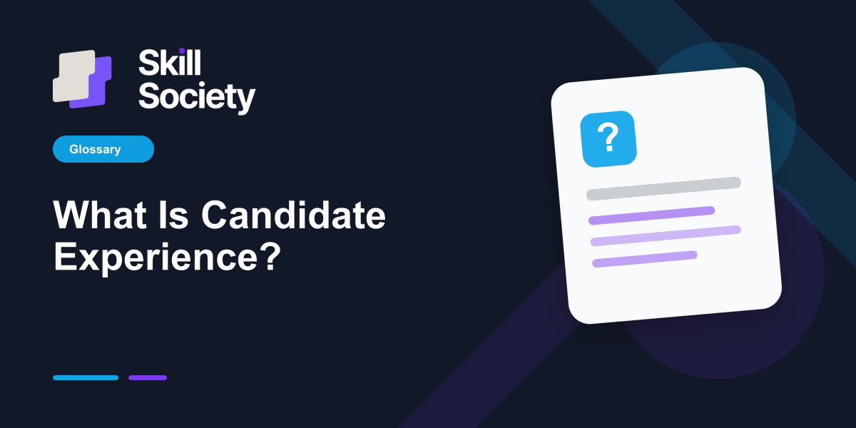 Cover Image for What Is Candidate Experience?