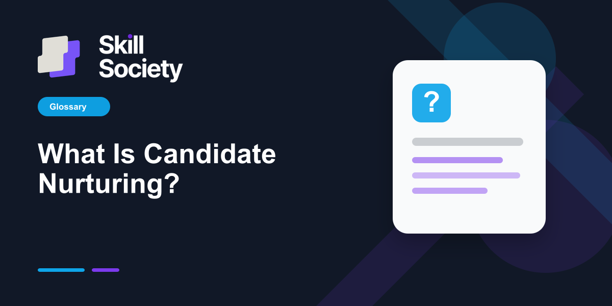 Cover Image for What Is Candidate Nurturing?