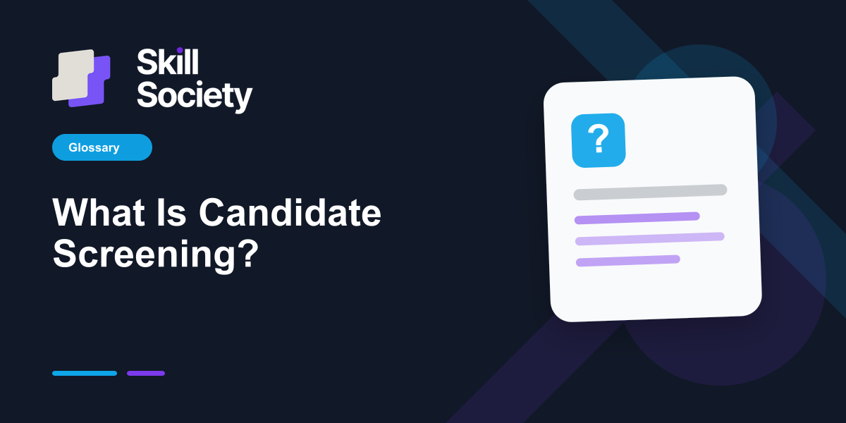 Cover Image for What Is Candidate Screening?