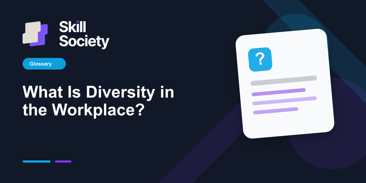 Cover Image for What Is Diversity in the Workplace?
