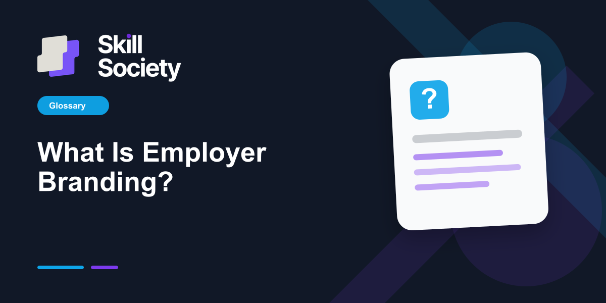 Cover Image for What Is Employer Branding?