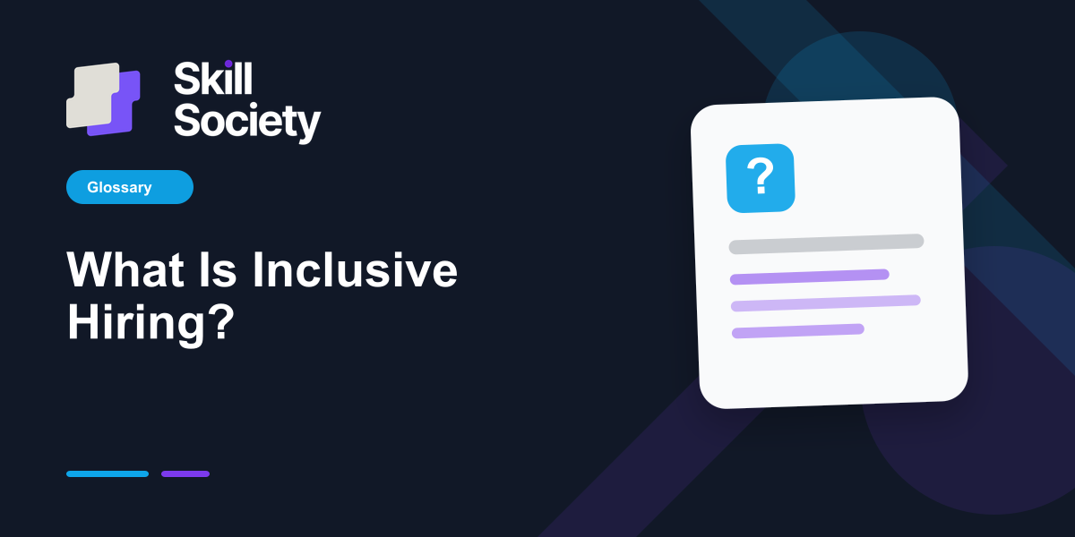 Cover Image for What Is Inclusive Hiring?