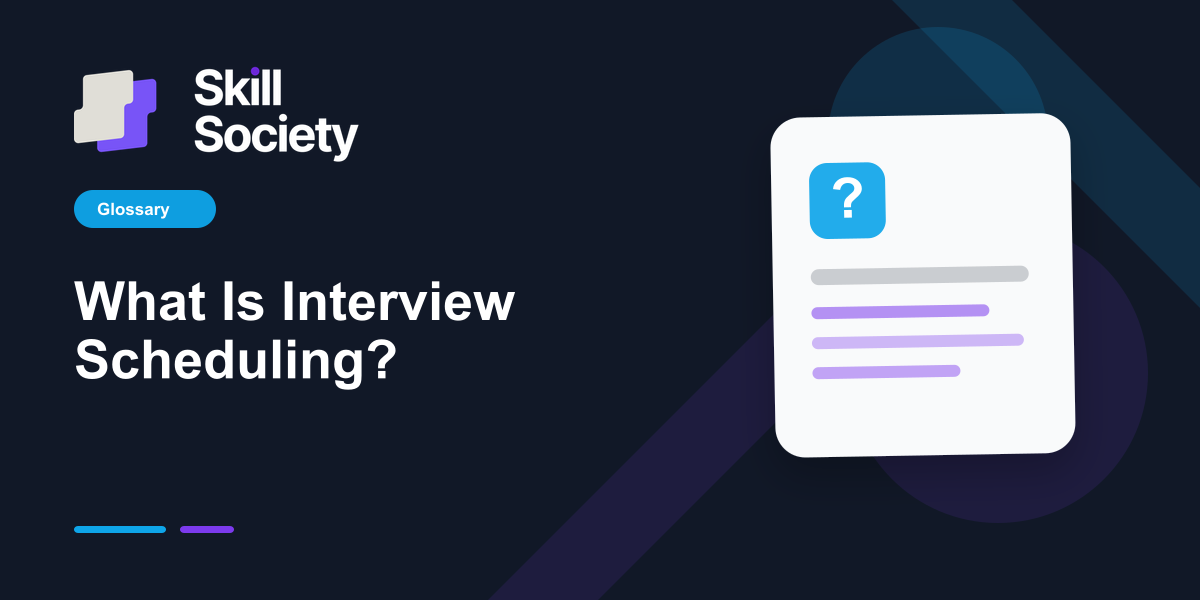 Cover Image for What Is Interview Scheduling?