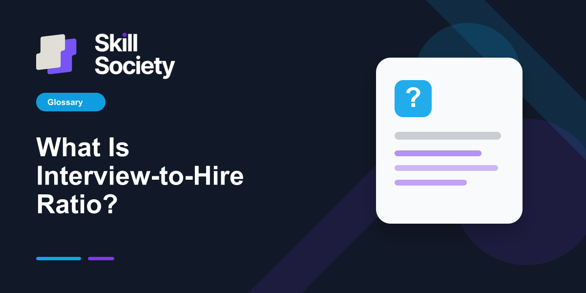 Cover Image for What Is Interview-to-Hire Ratio?