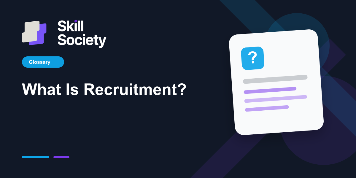 Cover Image for What Is Recruitment?
