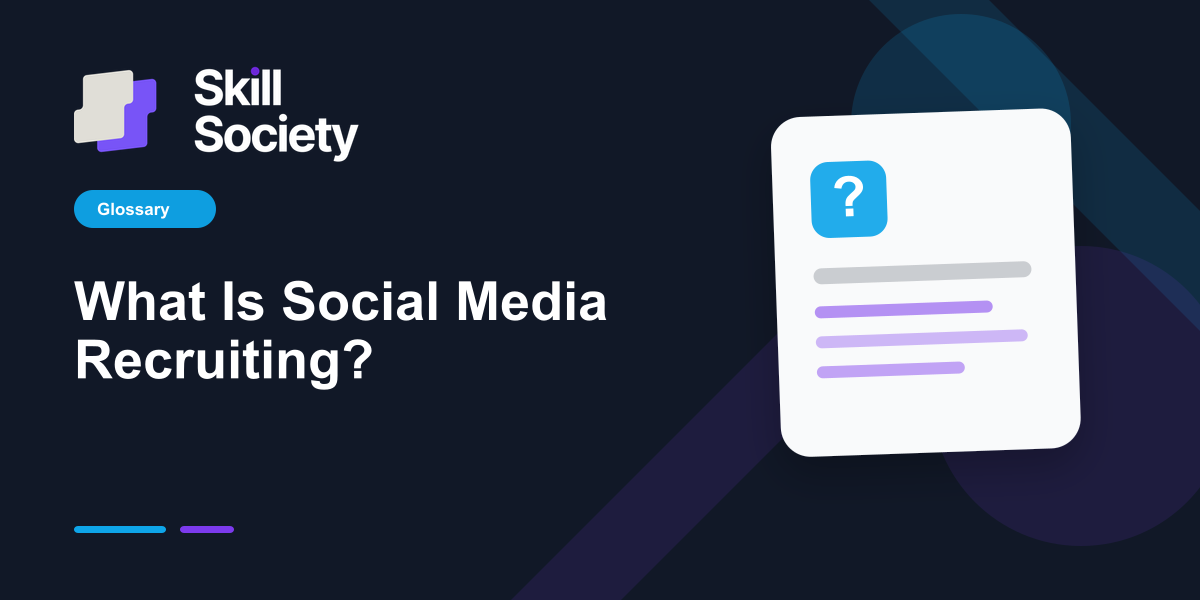 Cover Image for What Is Social Media Recruiting?