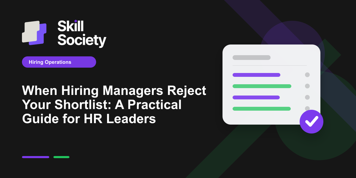 Cover Image for When Hiring Managers Reject Your Shortlist: A Practical Guide for HR Leaders