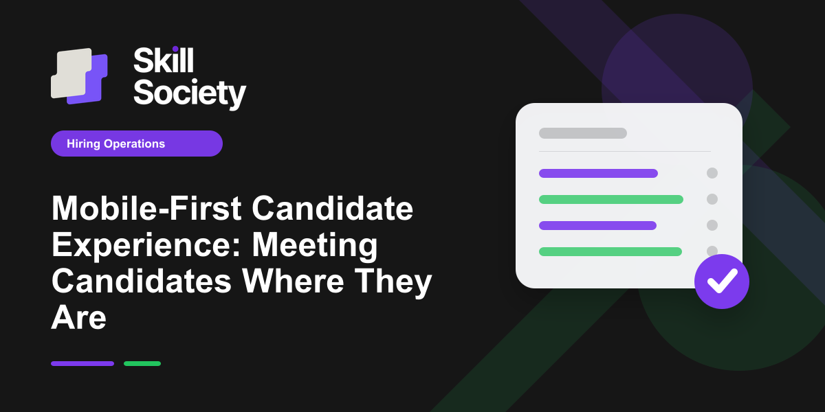 Cover Image for Mobile-First Candidate Experience: Meeting Candidates Where They Are