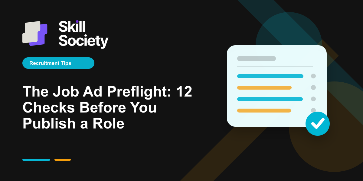 Cover Image for The Job Ad Preflight: 12 Checks Before You Publish a Role