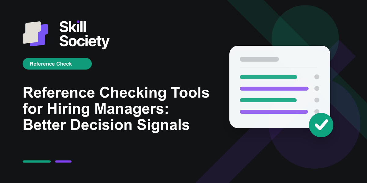 Cover Image for Reference Checking Tools for Hiring Managers: Better Decision Signals