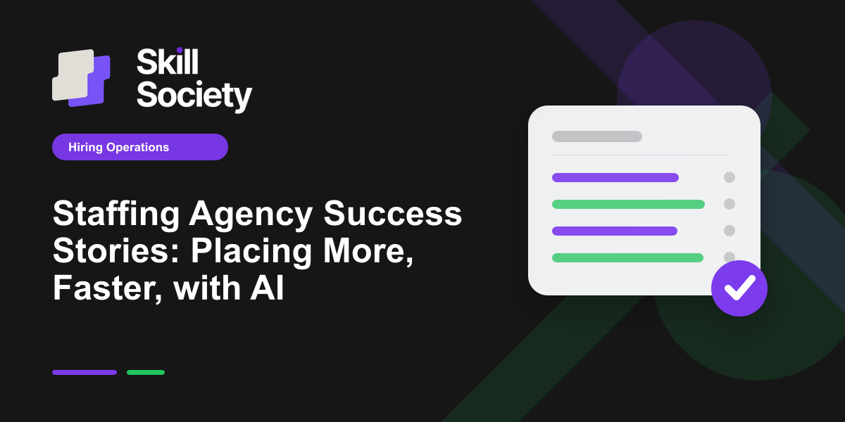 Cover Image for Staffing Agency Success Stories: Placing More, Faster, with AI
